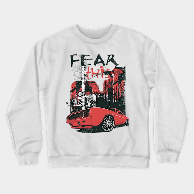 Fear this Crewneck Sweatshirt by VekiStore